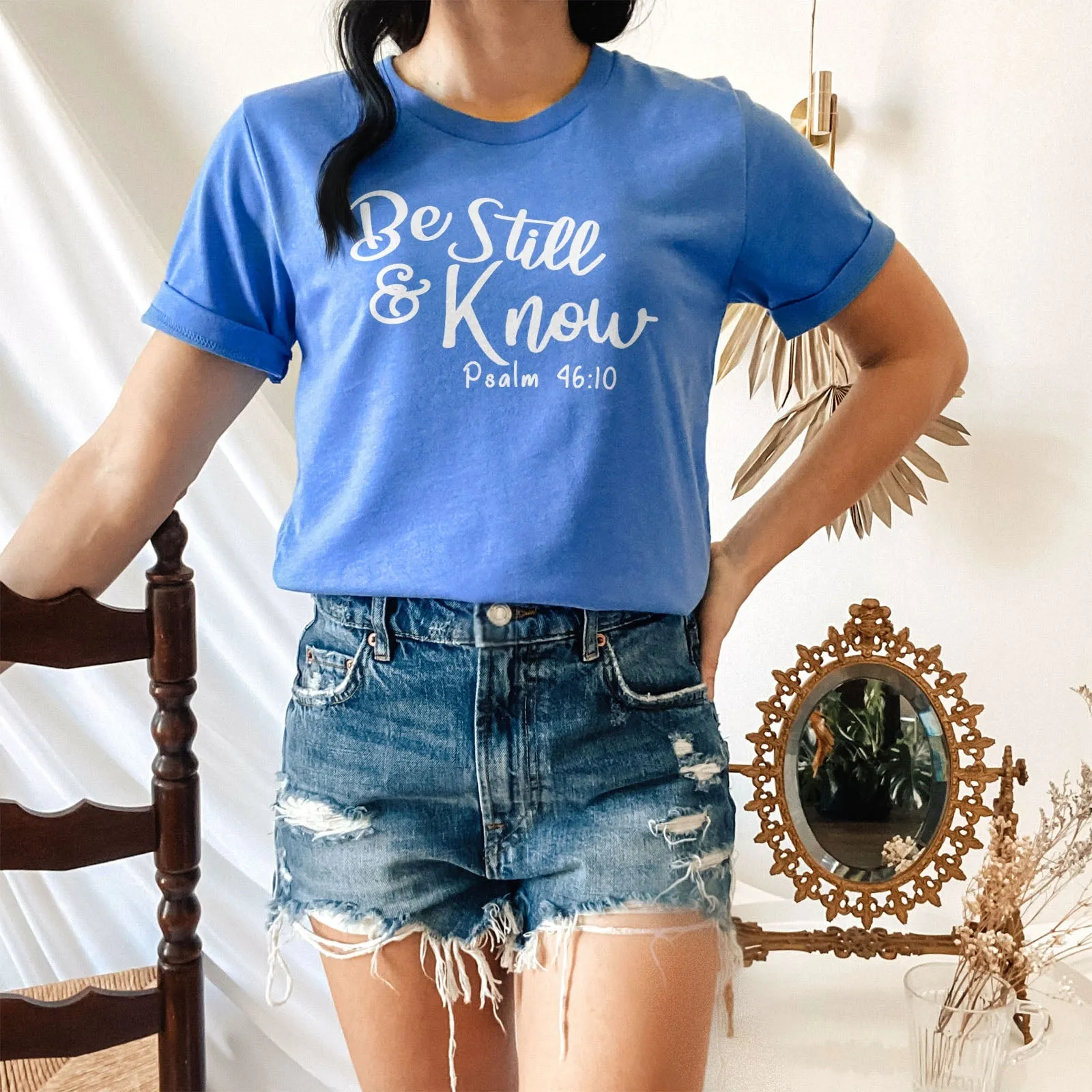 Be Still & Know Tee Shirts For Women - Christian Shirts for Women - Religious Tee Shirts