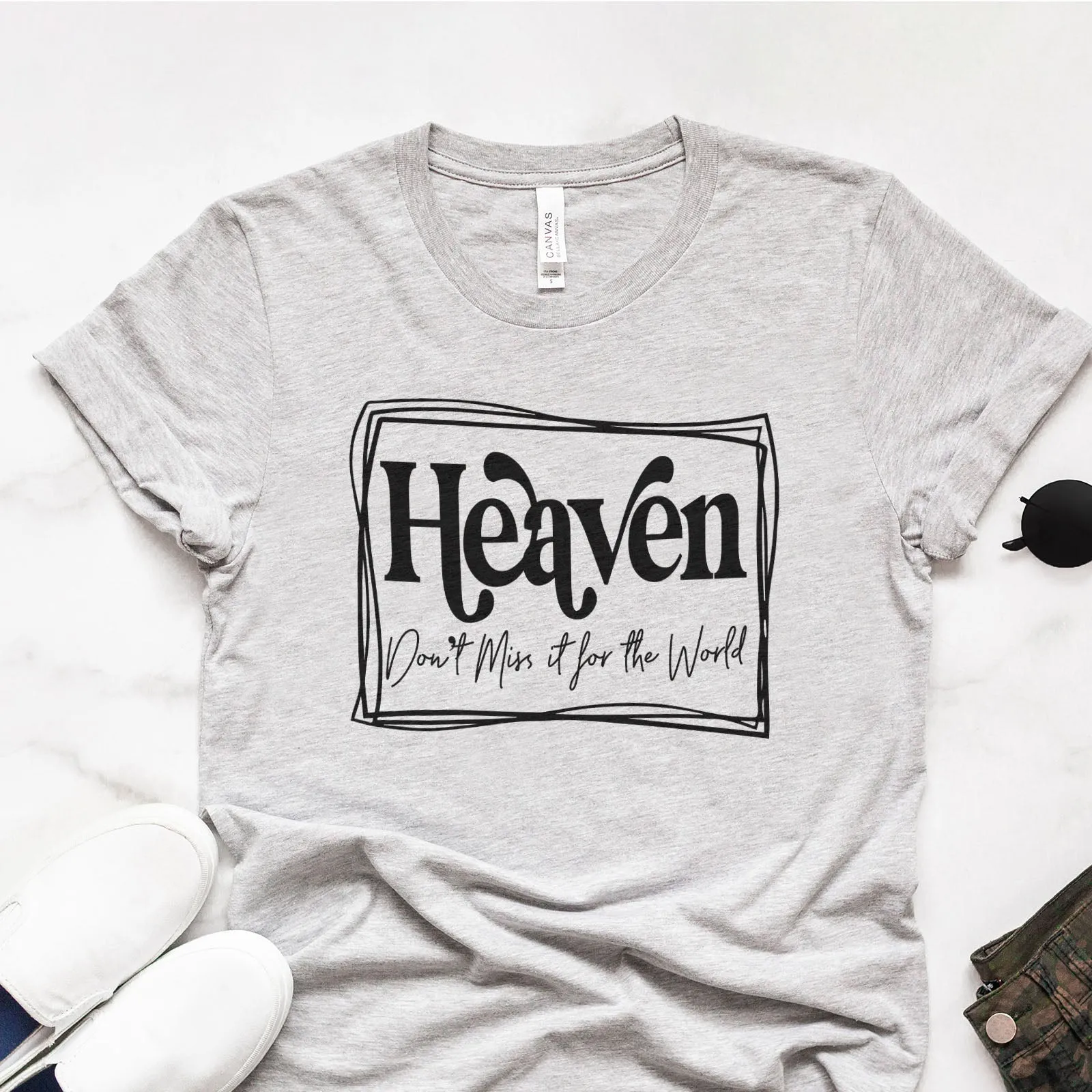 Heaven Don't Miss it For The World Border Tee Shirts For Women - Christian Shirts for Women - Religious Tee Shirts