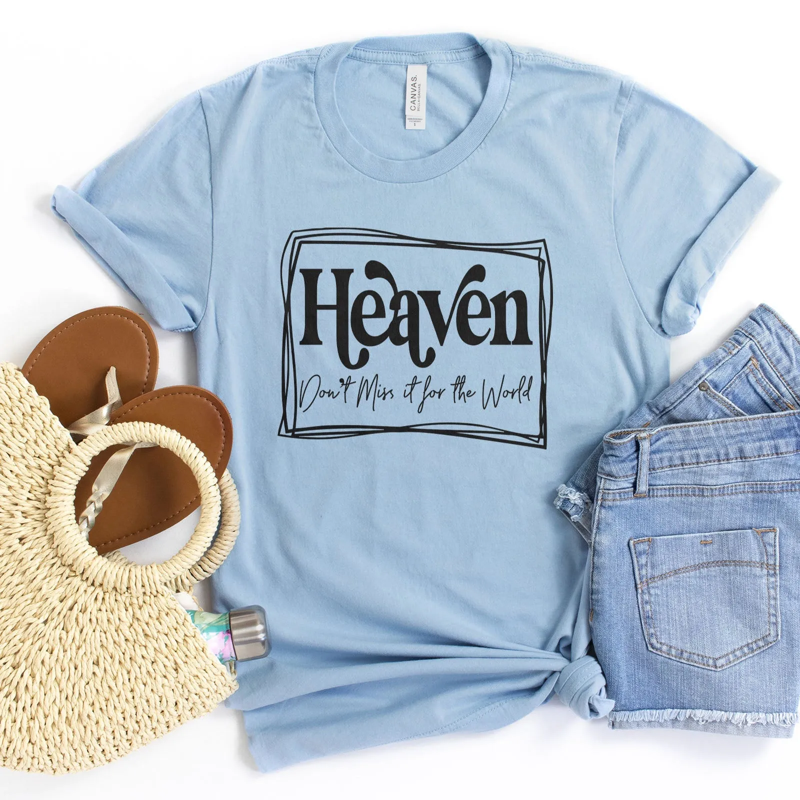 Heaven Don't Miss it For The World Border Tee Shirts For Women - Christian Shirts for Women - Religious Tee Shirts