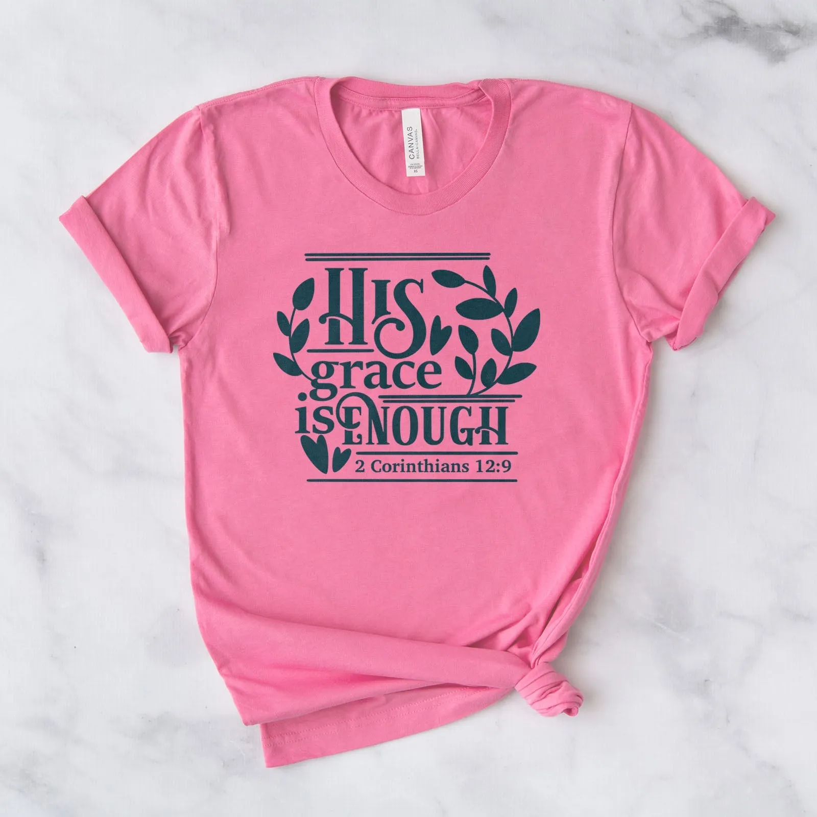 His Grace Is Enough Corinthians 12:9 Tee Shirts For Women - Christian Shirts for Women - Religious Tee Shirts