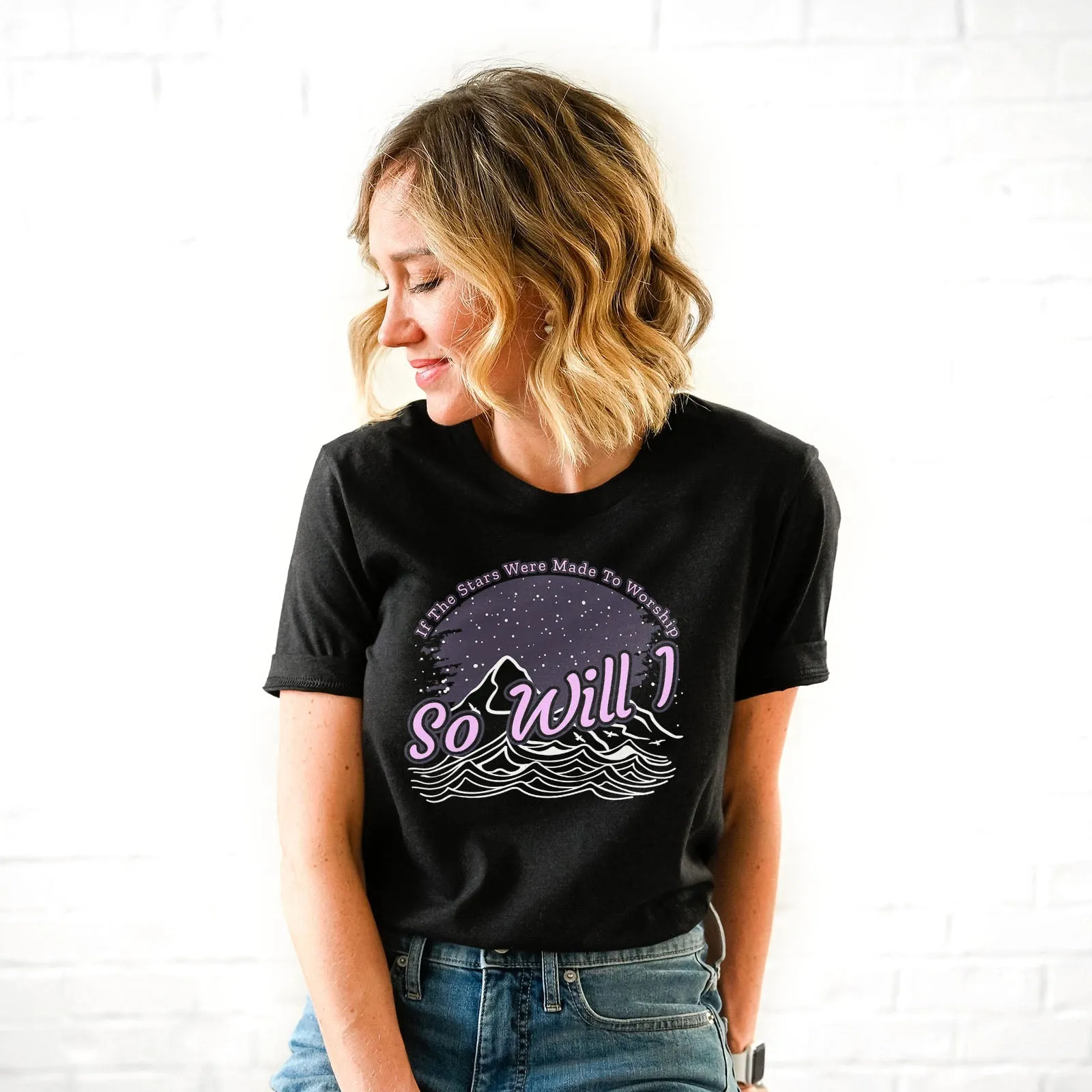 If the Stars Were Made to Worship So Will I Tee Shirts For Women - Christian Shirts for Women - Religious Tee Shirts