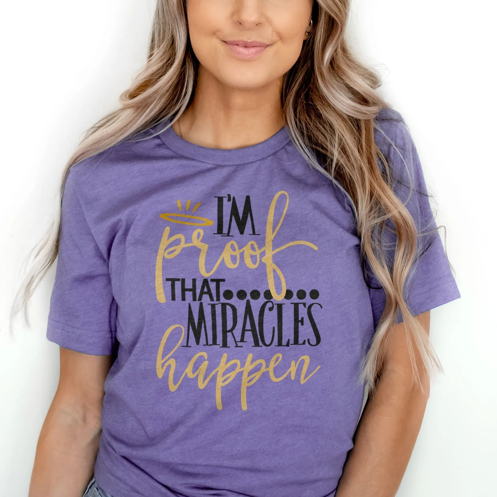 I'm Proof Miracles Happen Tee Shirts For Women - Christian Shirts for Women - Religious Tee Shirts