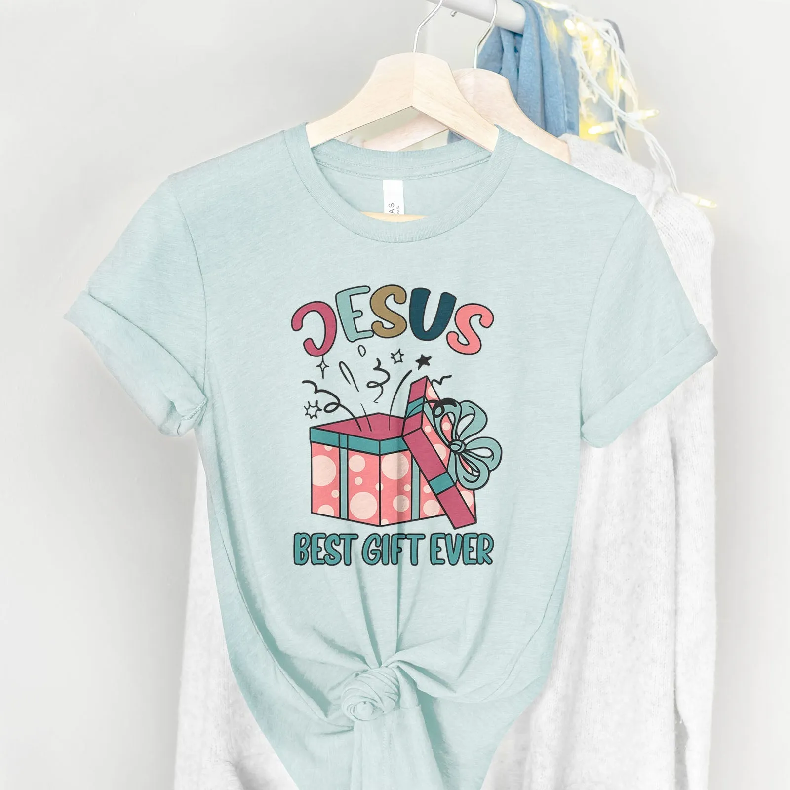 Jesus Best Present Ever Tee Shirts For Women - Christian Shirts for Women - Religious Tee Shirts